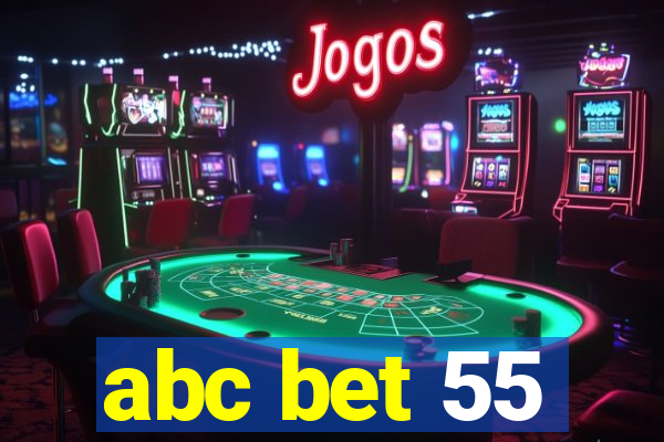 abc bet 55